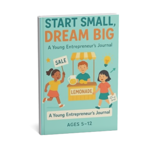 A Young Entrepreneur’s Journal:<br>How to Start a Small Business Today